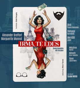 Read more about the article 3. Irma, Te édes! – Belvárosi színház